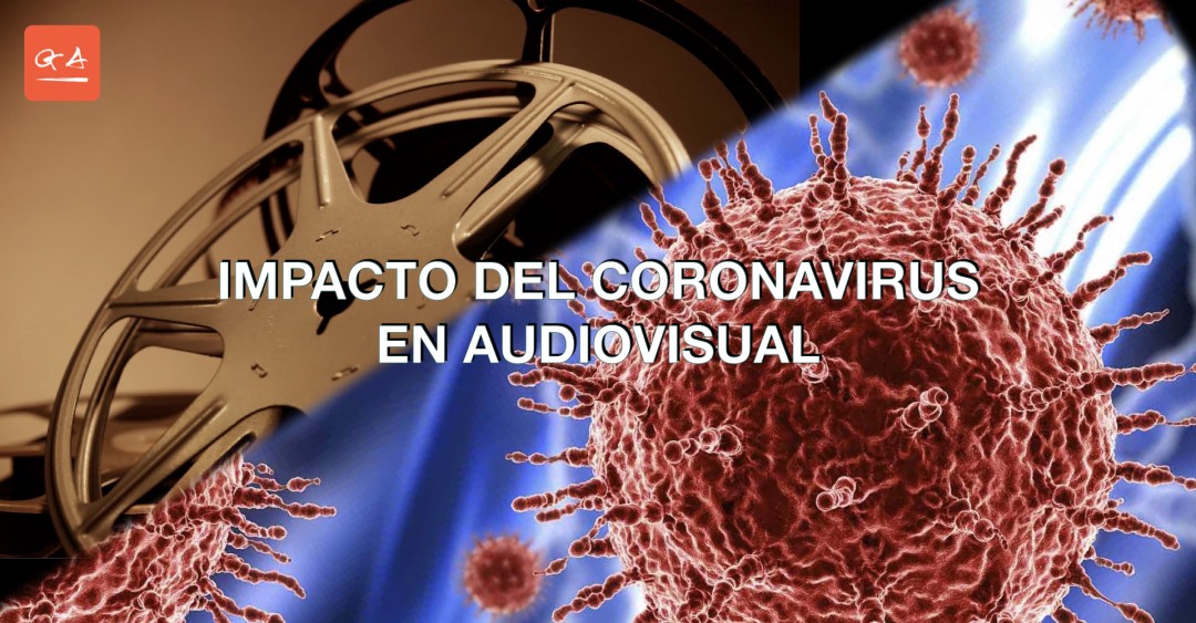 IMPACTO DEL CORONAVIRUS AUDIOVISUAL